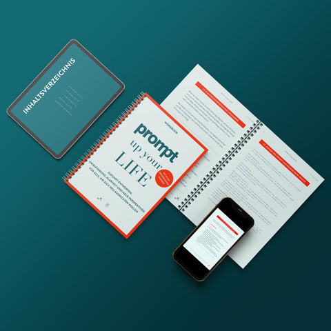 Workbook Prompt up your Life zur persönlichen Zukunftsgestaltung – Selbstreflexion und Orientierung mit Übungen, verfügbar als Print, Tablet- und Smartphone-Version.